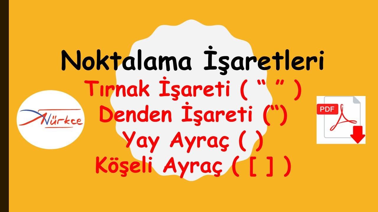 Tırnak işareti, Denden İşareti, Yay Ayraç, Köşeli Ayraç / Noktalama İşaretleri