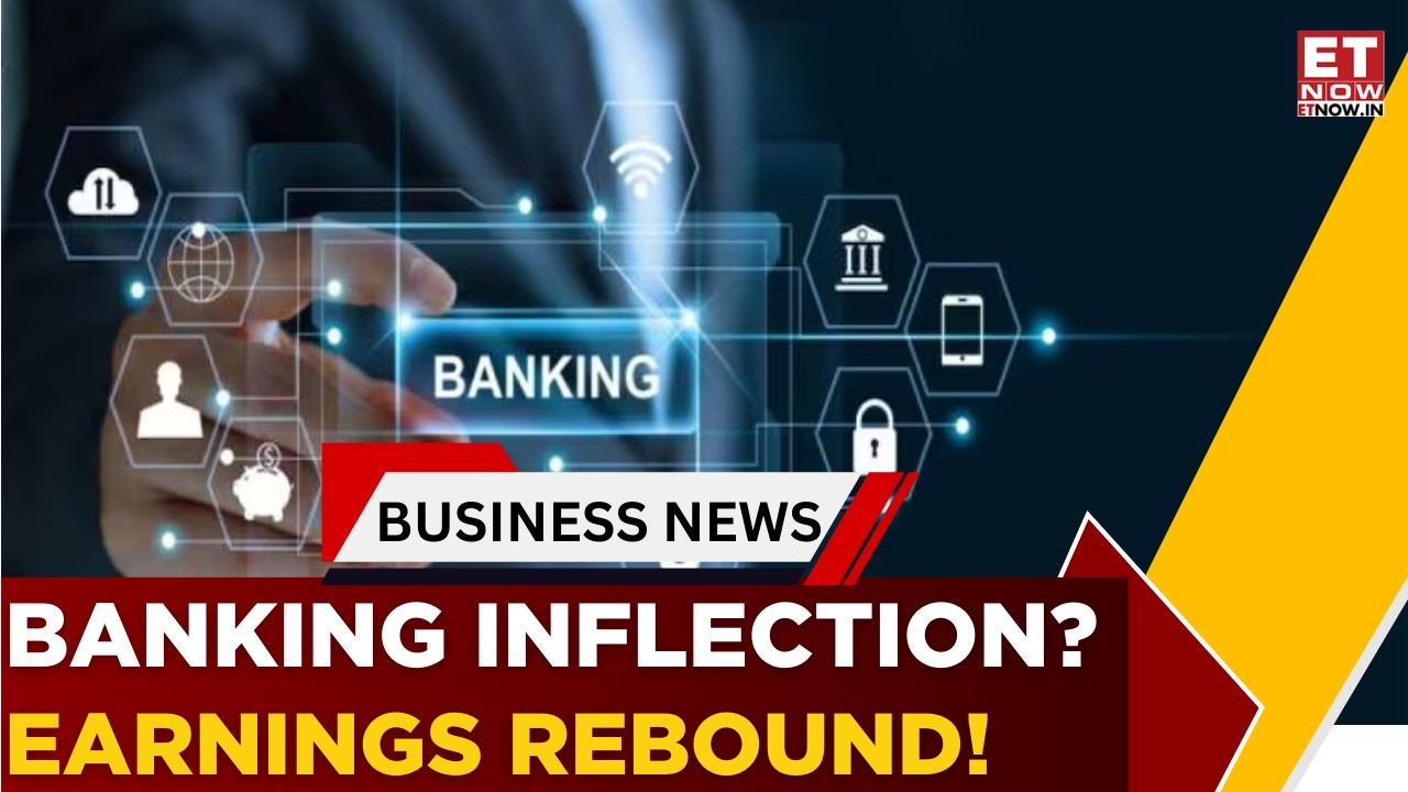 Banking Sector Set For Earnings Inflection? IIFL’s Rikin Shah Explains | Business News | ET Now