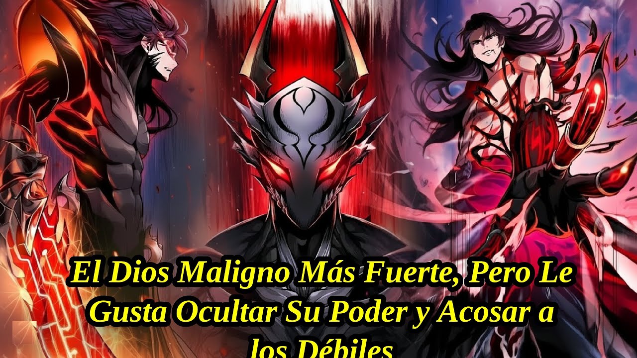 (2) El Dios Maligno Más Fuerte, Pero Le Gusta Ocultar Su Poder y Acosar a los Débiles Manhwa Resumen