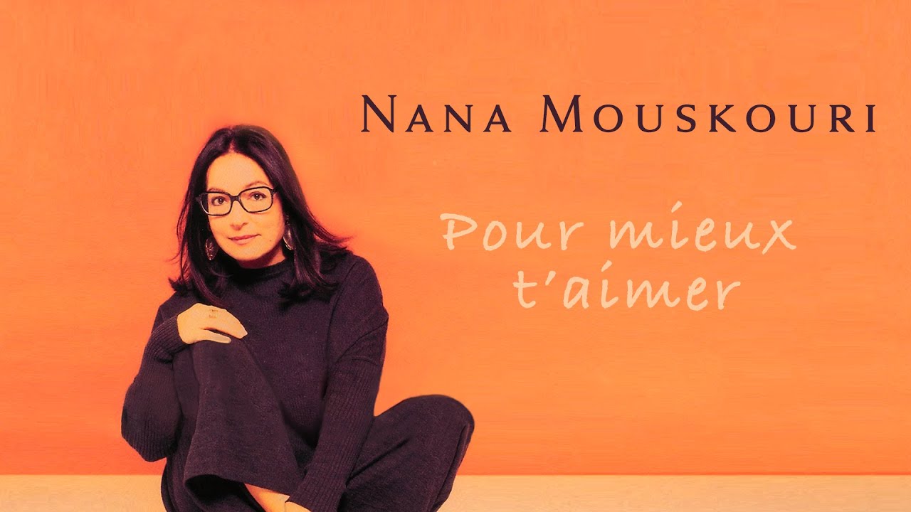 Nana Mouskouri - Pour mieux t'aimer (Official Audio)