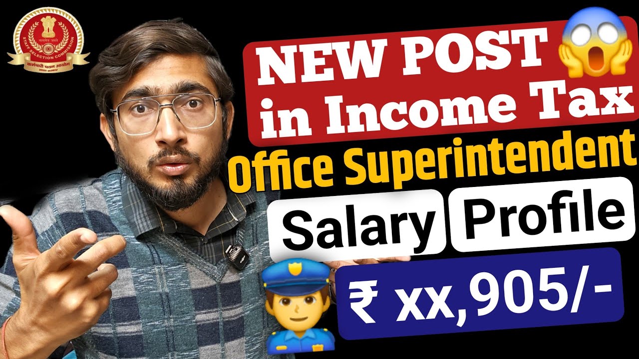 Income Tax की New Post की Salary Slip | Complete Job Profile of OS (Office Superintendent) for SSC