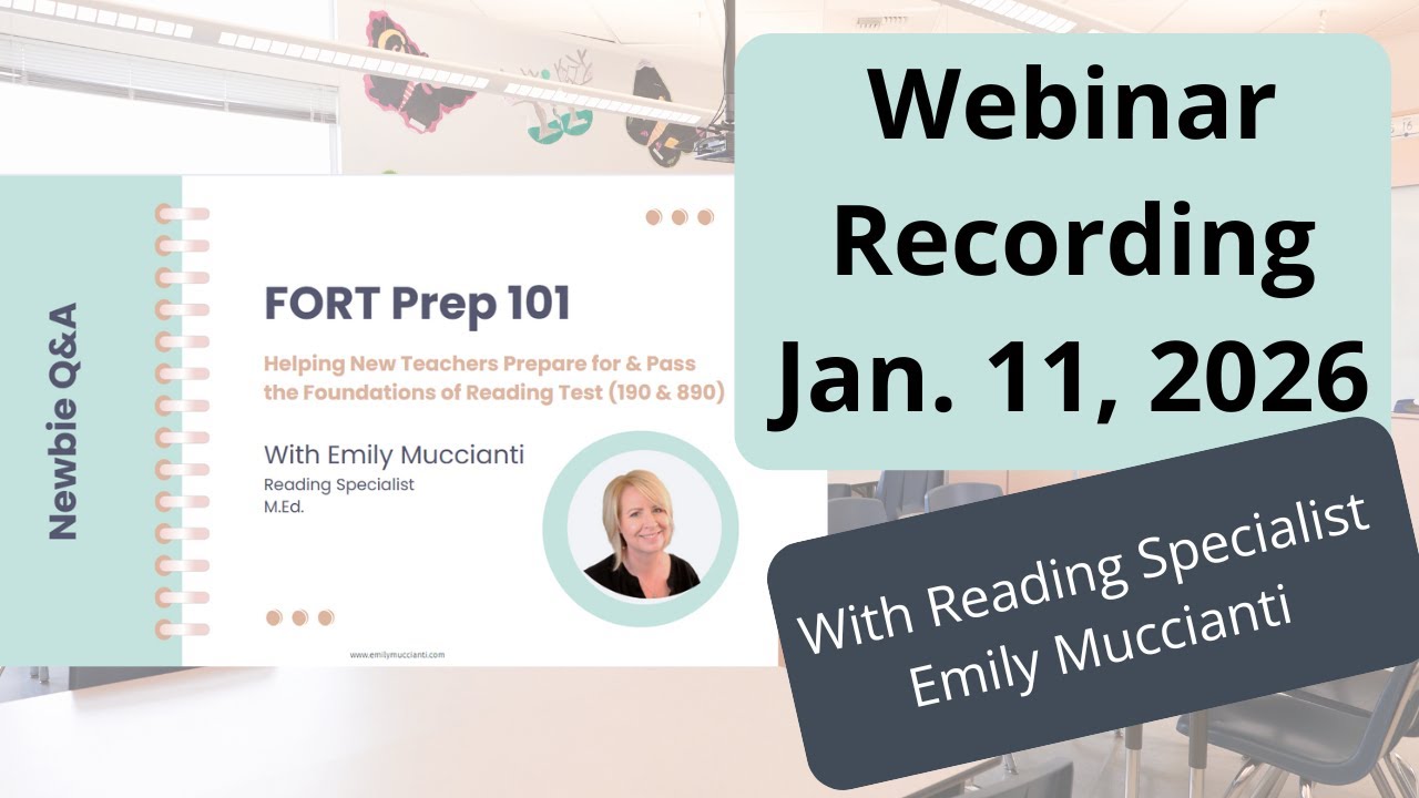 Foundations of Reading Test (FORT 890) Webinar Replay Jan. 11, 2026