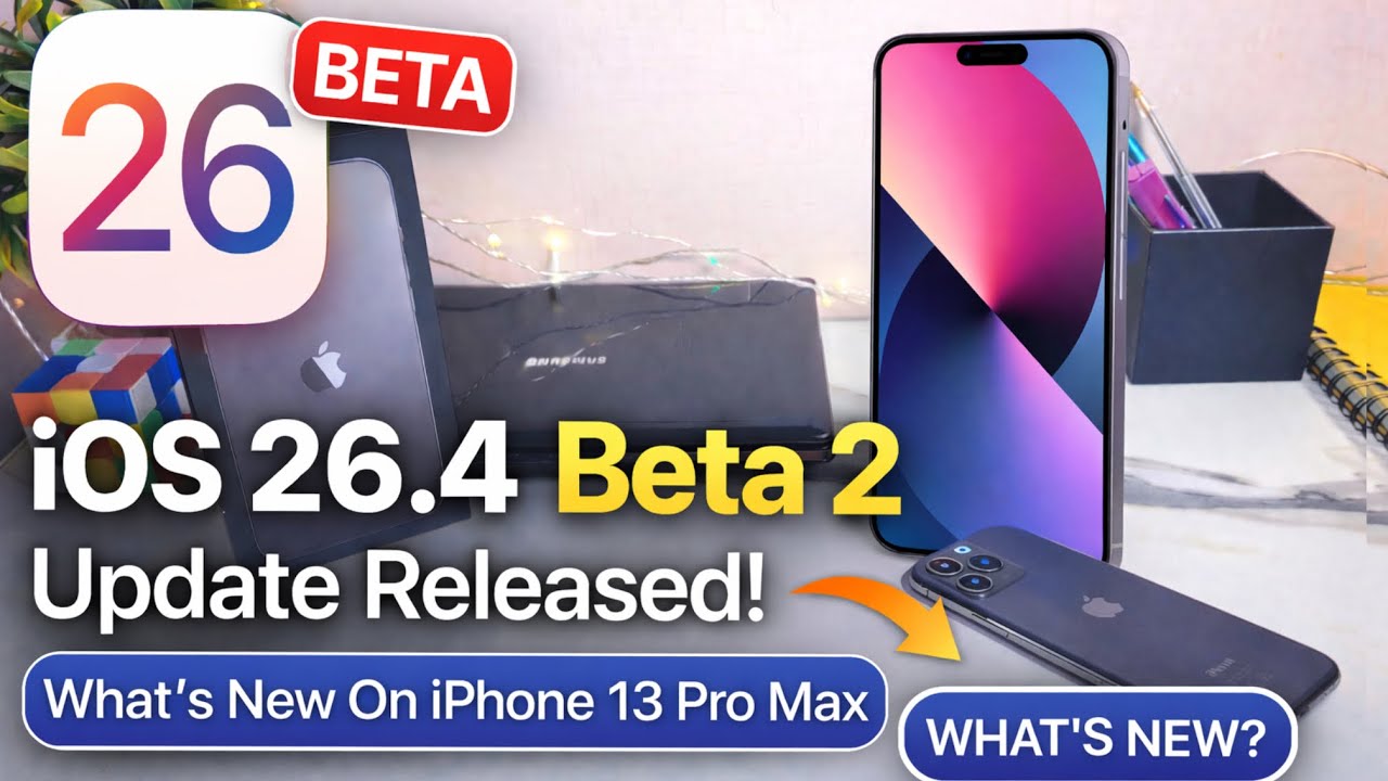 iOS 26.4 Beta 2 on iPhone 13 | iOS 26.4 Beta 2 Top 13 New Features in iPhone 13
