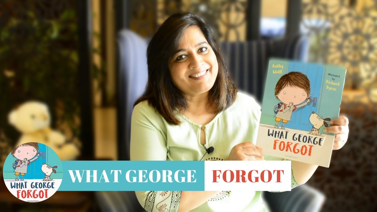 What George Forgot | books for kids | Kathy Wolff | Richard Byrne