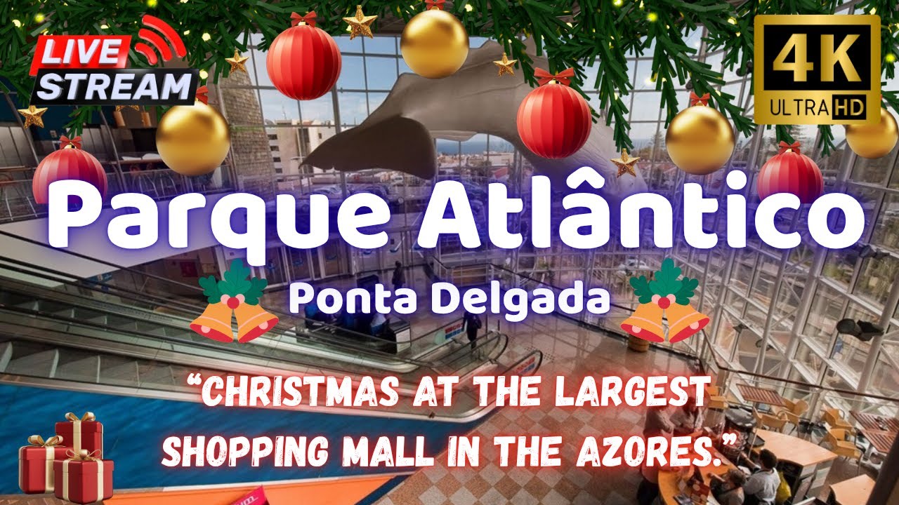 🎥 🎅🎄Parque Atlântico (Ponta Delgada) 🎅🎄🍔👚👔 🥪
