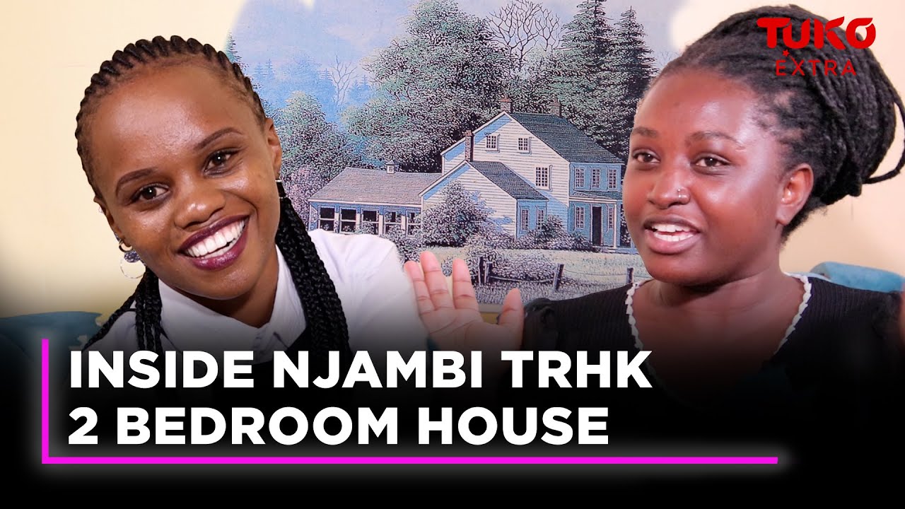 Actress Njambi gives house tour, shares views on marriage being overrated | Tuko Extra