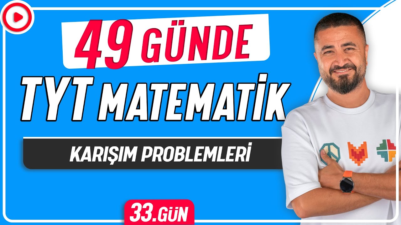 Karışım Problemleri | 49 Günde TYT Matematik Kampı 33.Gün | Rehber Matematik