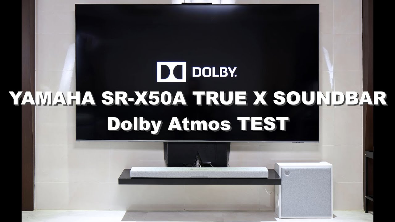 YAMAHA SR-X50A TRUE X SOUNDBAR Dolby Atmos TEST