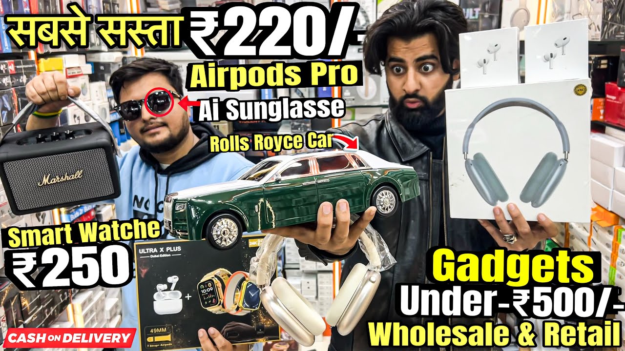 Gadgets Bazar Airpods Rs,220/-🔥 सबसे सास्ता Smart Watch ₹250/-😳 Rolls Royce Car | Mobile accessories