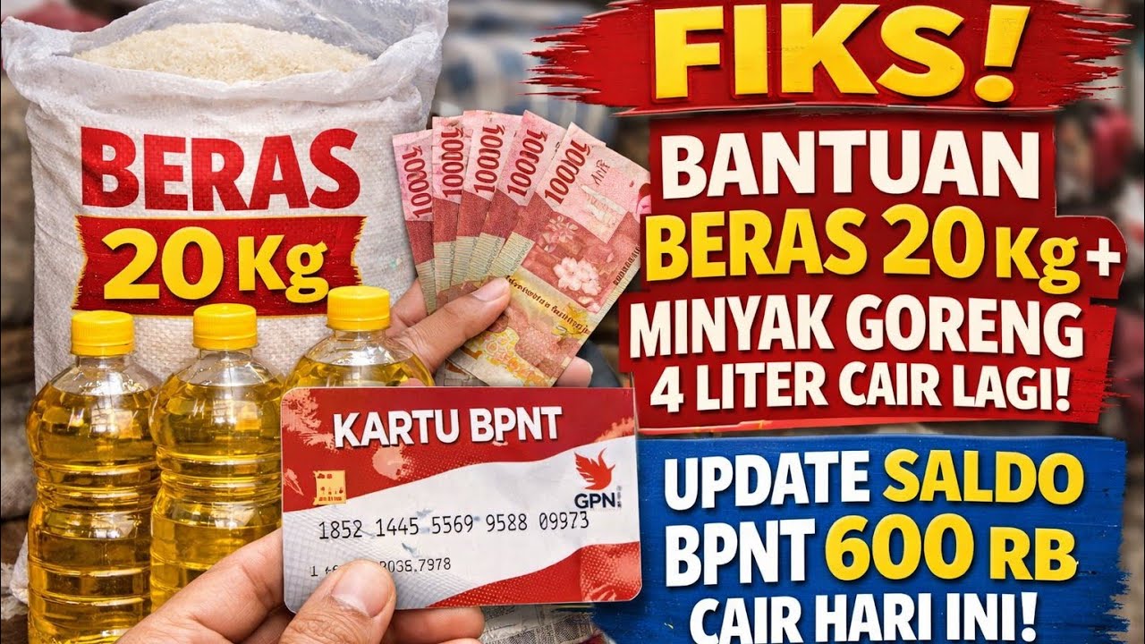 FIKS❗️BANTUAN BERAS 20 Kg + MINYAK GORENG 4 Liter CAIR LAGI & UPDATE SALDO BPNT 600 RB CAIR HARI INI