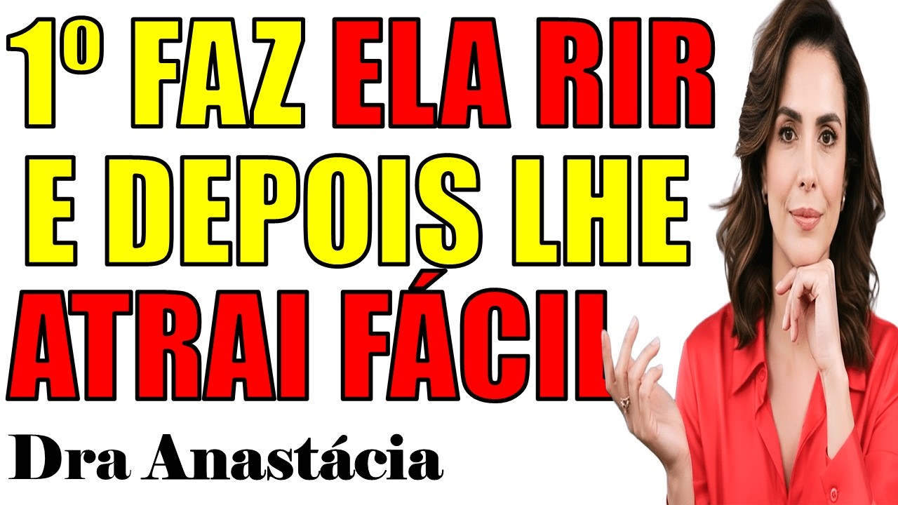 O ÚNICO JEITO de FAZER MULHER SORRIR E TE DESEJAR Imediatamente ✅