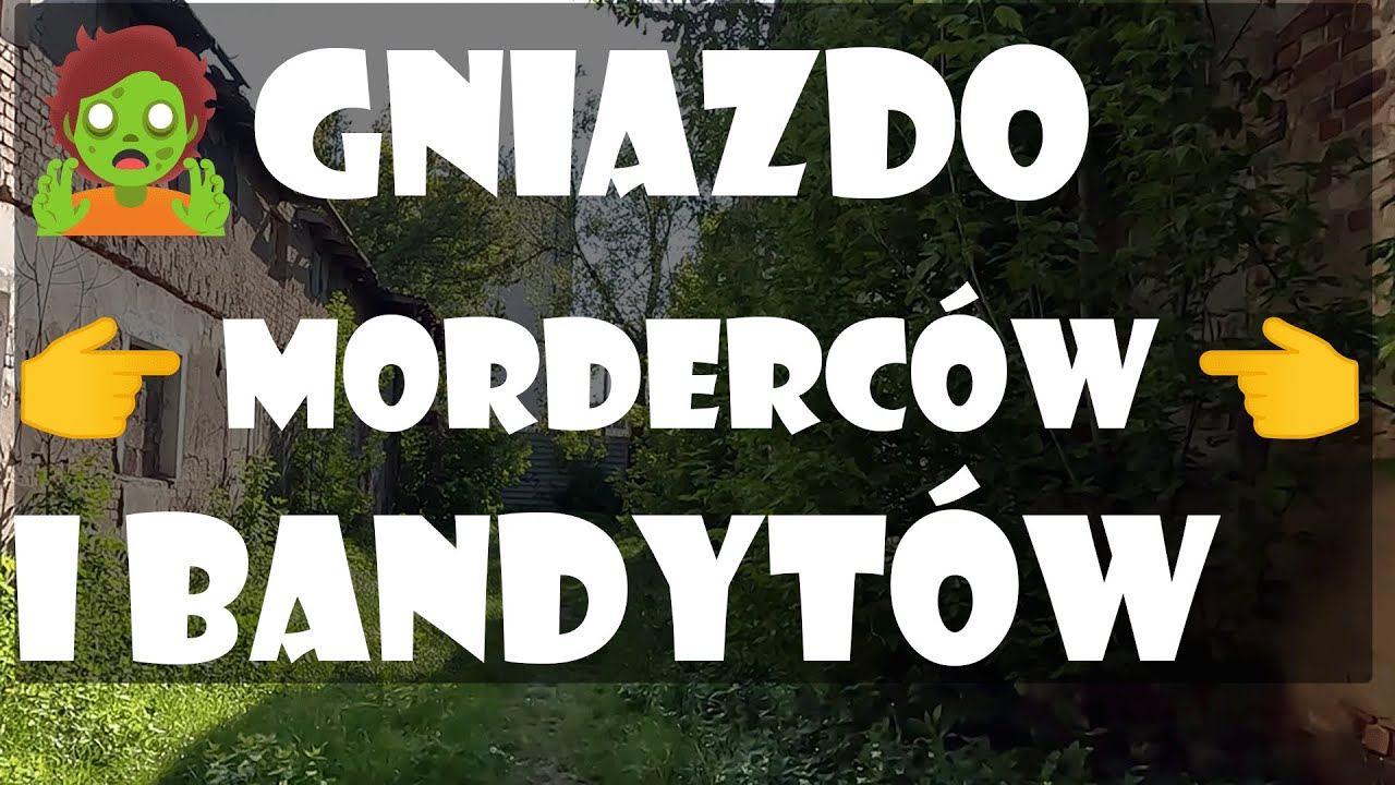 🧟Gniazdo 👉 morderców 👈 i bandytów z Policyjnej półki?! Okole V. - Bydgoszcz sezon 2023