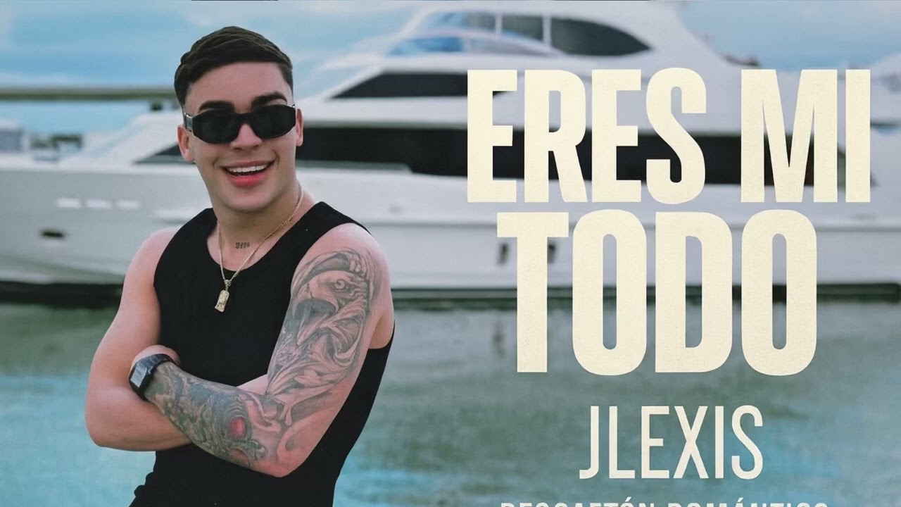 jlexis - Eres Mi Todo (Alofoke Music)