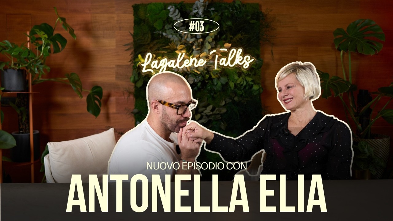 Under My Skin: Antonella Elia senza filtri | Lagalene Talks Ep. 03