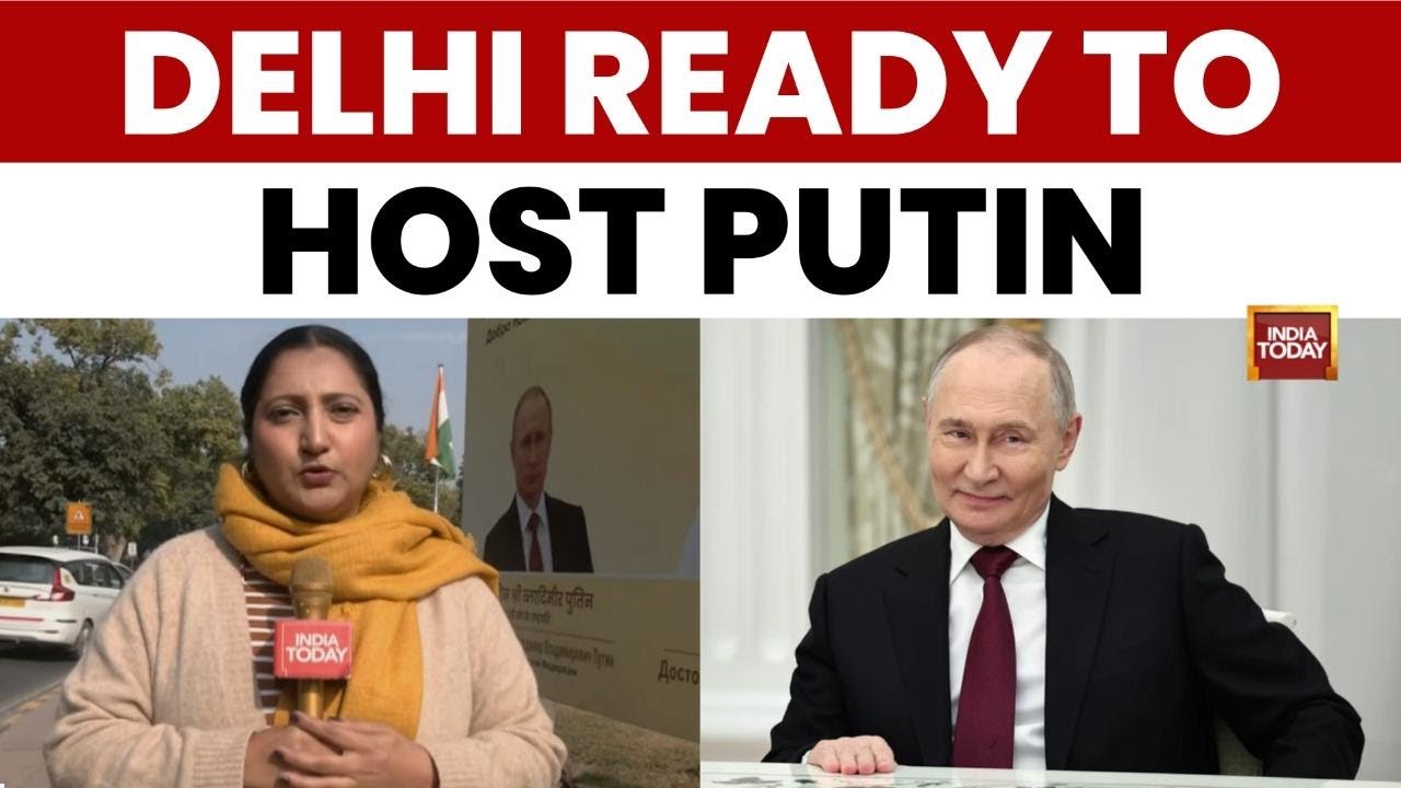 Delhi All Set to Welcome Russian President Vladimir Putin for Strategic Talks | India Today News