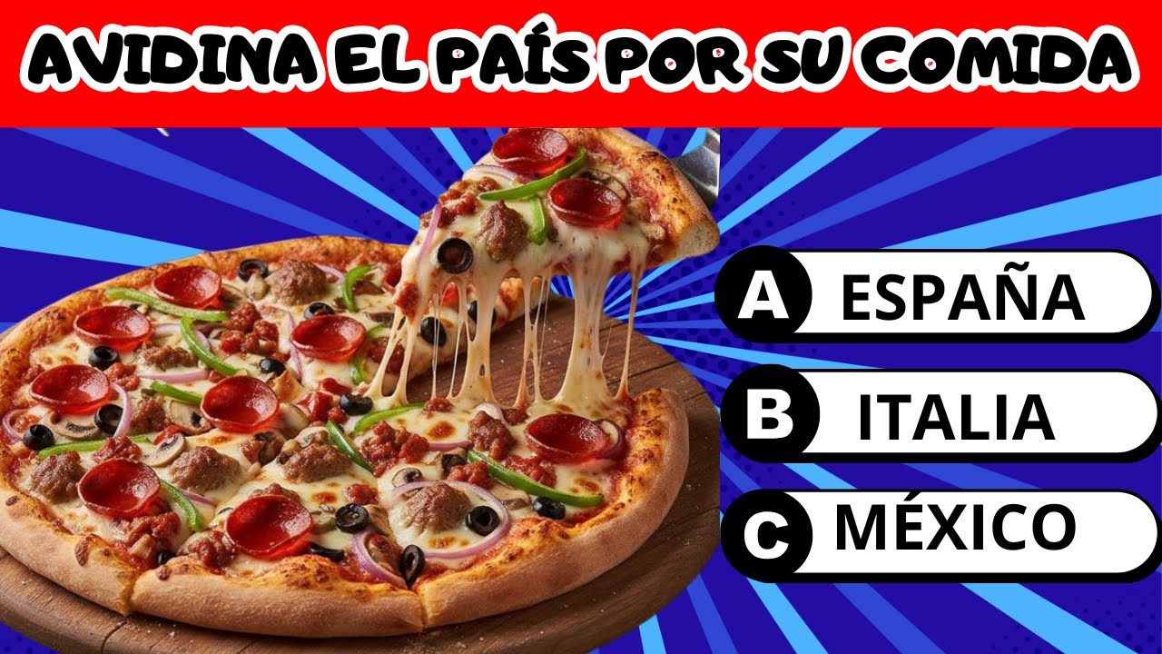 ADIVINA EL PAÍS POR SU COMIDA 
