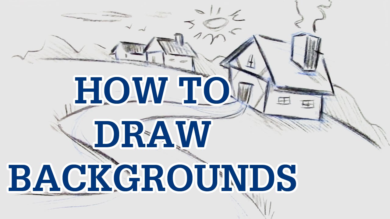 How to Draw Backgrounds - Cartoon Drawing