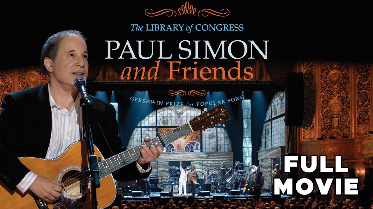 Paul Simon & Friends: The Library Of Congress Gershwin Prize For Popular Song | FULL MOVIE