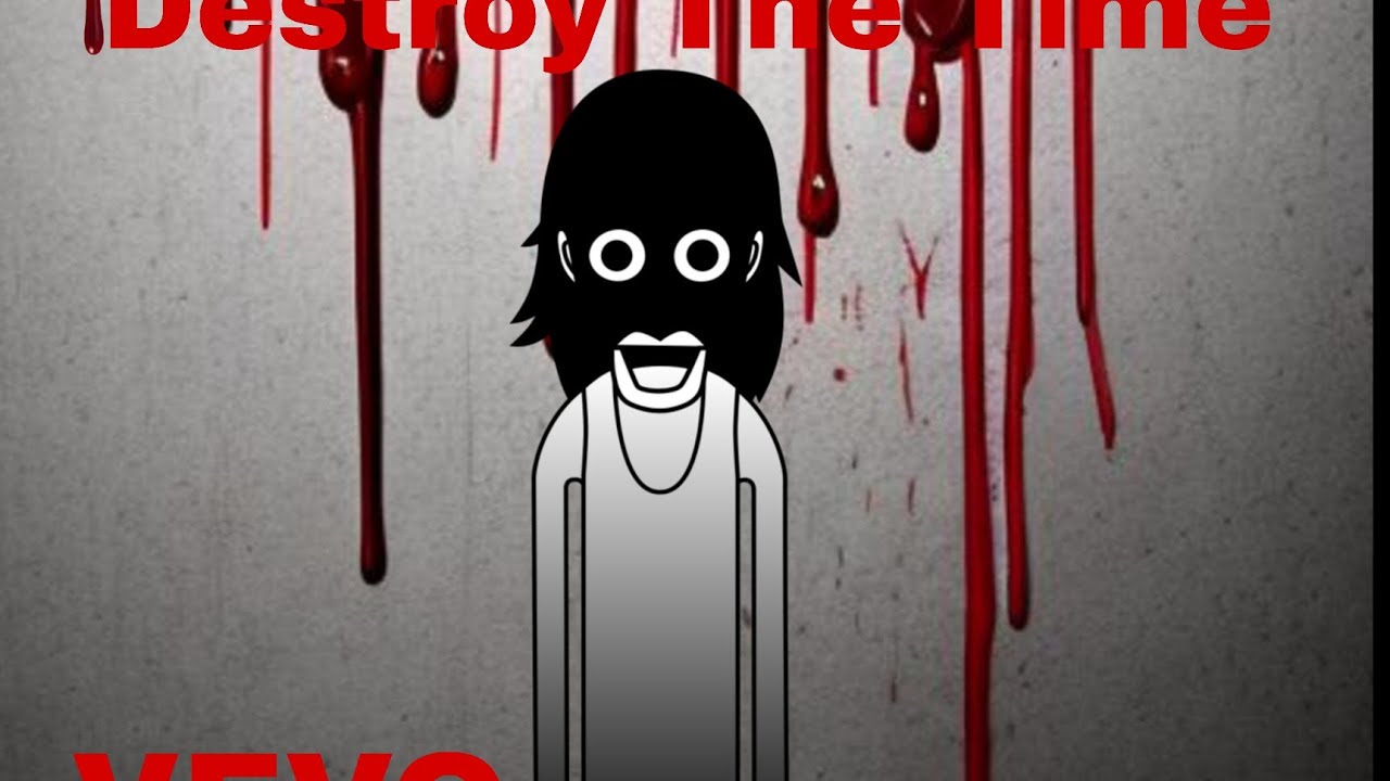 Destroy the time (official video and i used a vevo cover again)