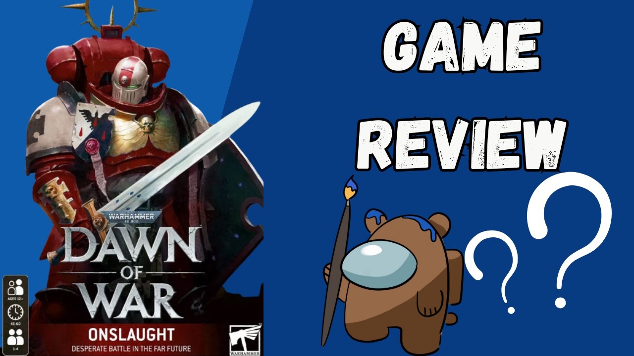 Dawn of War: Onslaught Game Review! - A Warhammer 40K Board Game