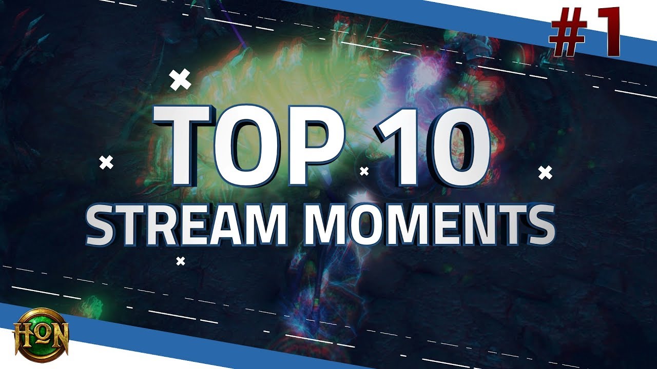 [HoN] Top 10 Stream Moments #1 