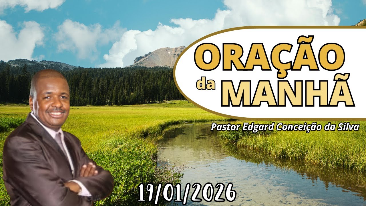 Oração da Manhã – 19 de Janeiro de 2026 | Oração e Vigilância – Neemias 4:9