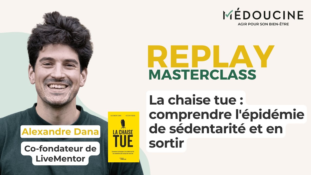 8h assis par jour : l'épidémie invisible - Alexandre Dana (La Chaise Tue)