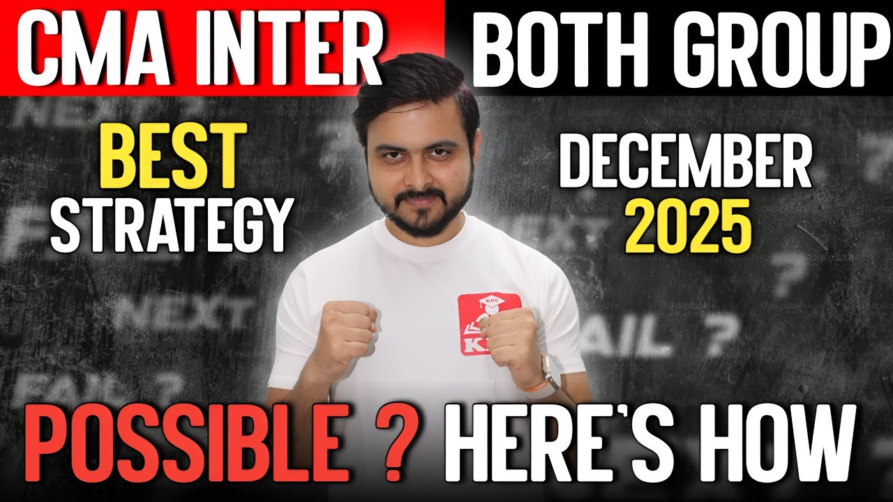 Both Group Strategy🔥 CMA Inter Strategy September 2025 - Let's Crack it 🙌