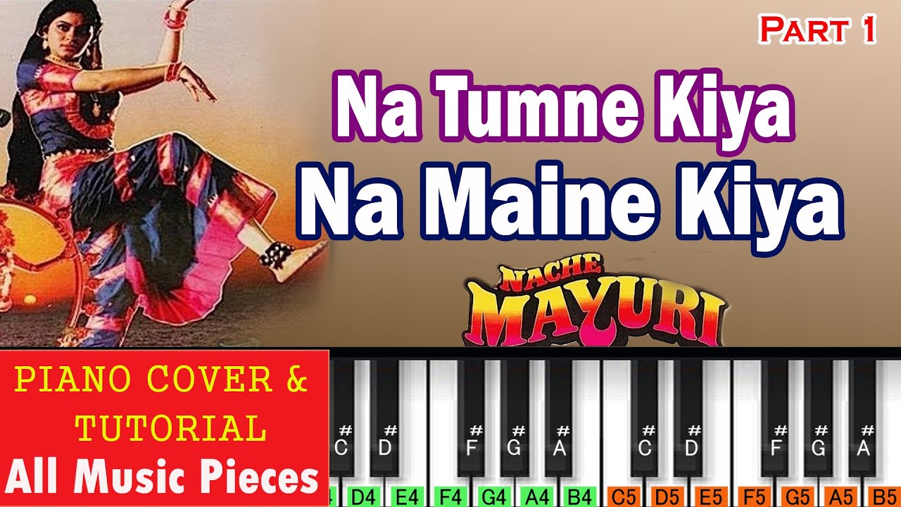 ना तुमने किया पियानो | Na Maine Kiya Na Tumne Kiya Piano Tutorial Part 1 | Naache Mayuri (1986)