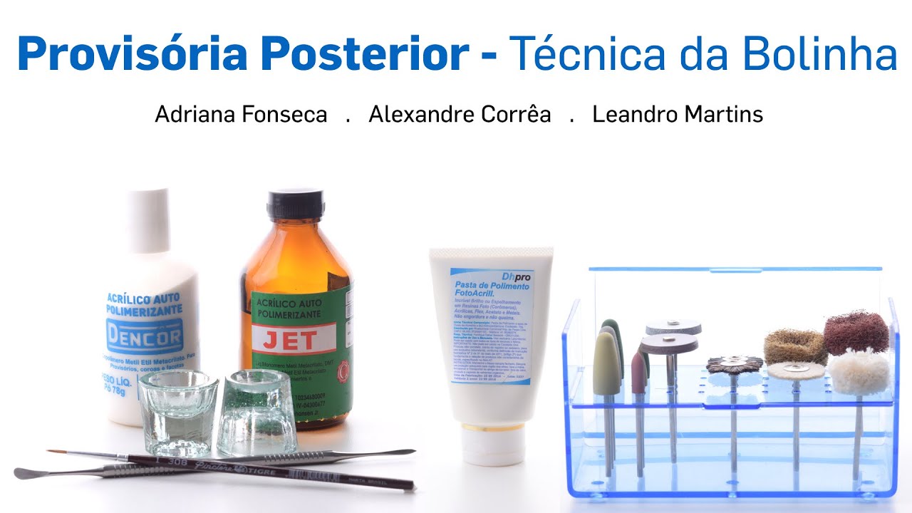 Restauração Provisória Posterior  -  Técnica da Bolinha