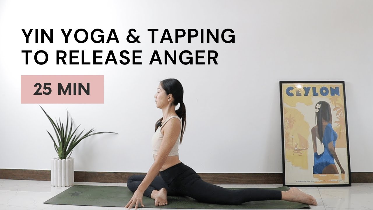 25min | Best Yin Yoga & Tapping To Release Anger | Annie Au Yoga