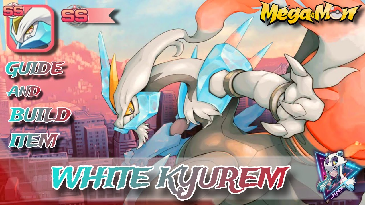 🔥🔥Megamon🔥Review White kyurem 💥New💥SS pokemon | Guide and Build item | Team