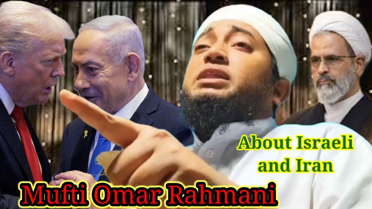 More Excitable waz about Iran, Israeli government and American from Maulana Mufti Omar Rahmani 