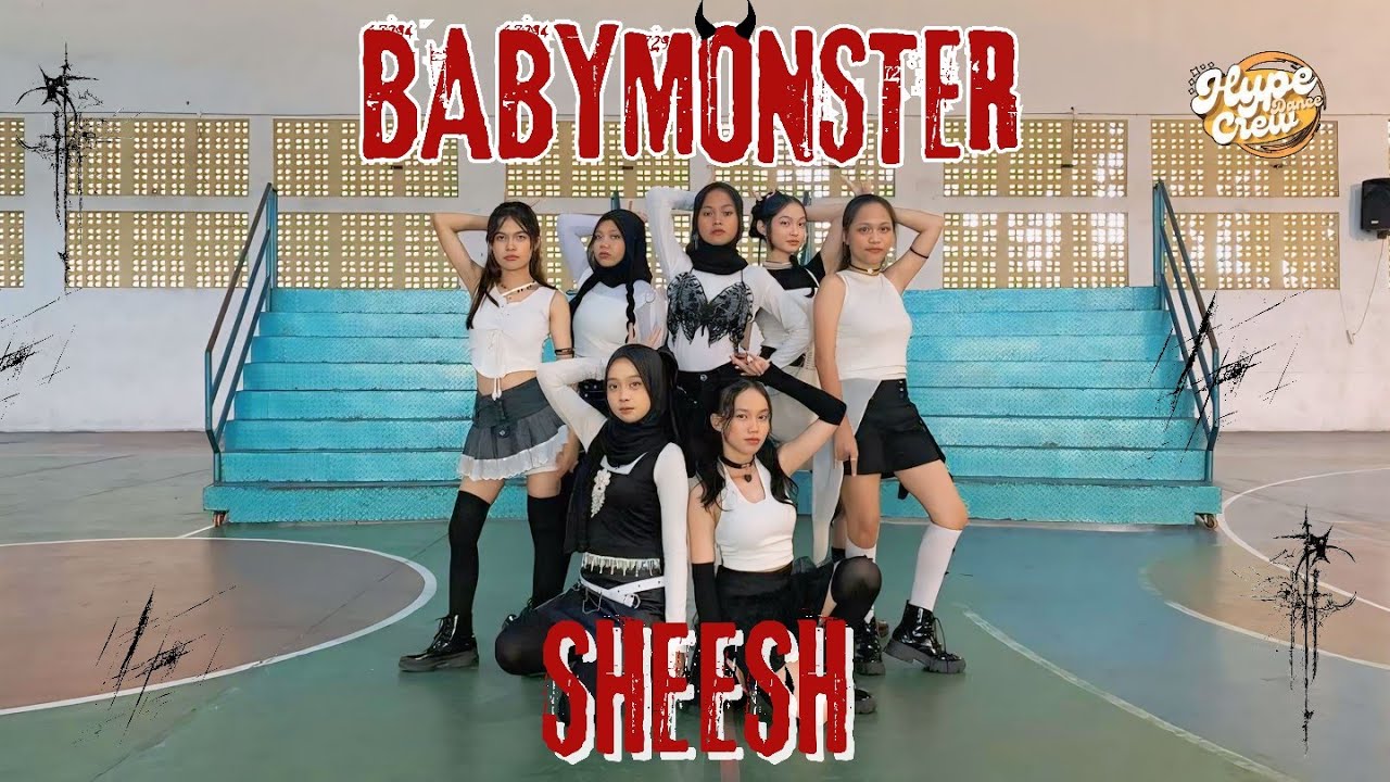 BABYMONSTER - &lsquo;SHEESH&rsquo; Dance Cover by HYPE GIRLS from INDONESIA