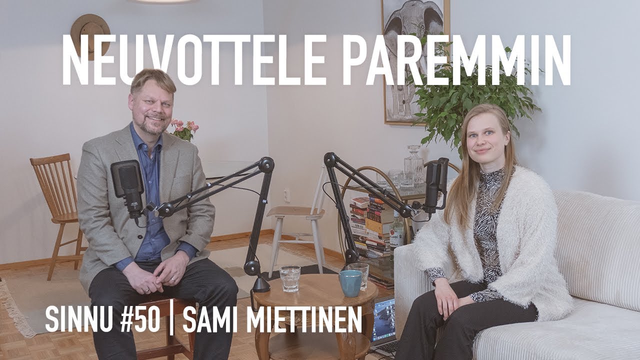 Neuvottelutaito, sosiaalisen tilanteen ja toisen ihmisen ymmärtäminen (Sami Miettinen) | #sinnu 50