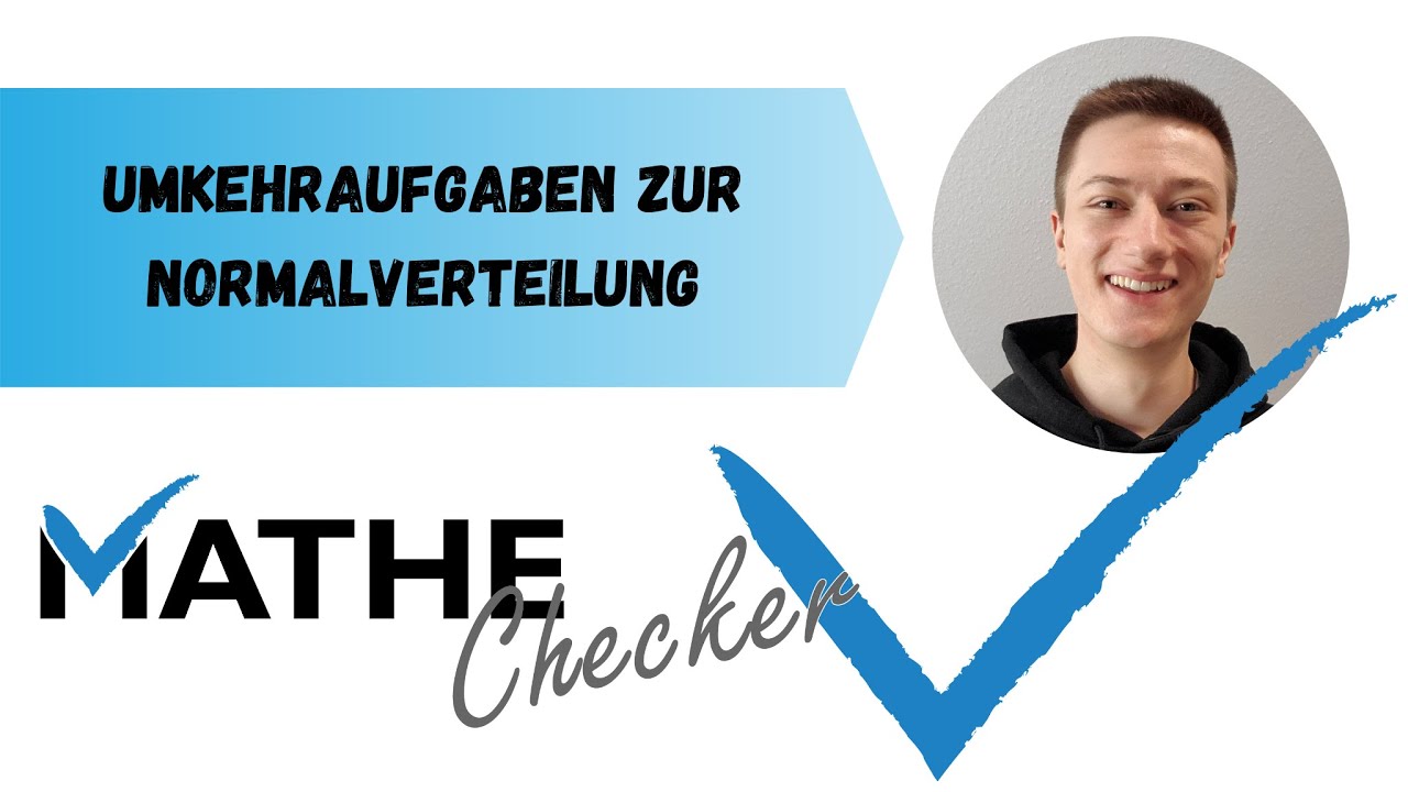Umkehraufgaben zur Normalverteilung (Teil 1+2) | Mathe Checker