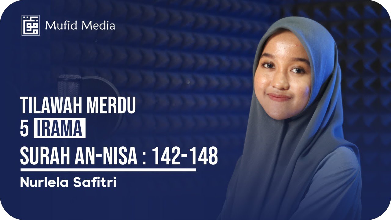 5 IRAMA MERDU! Tilawah Surah An-Nisa 142-148 || Nurlela Safitri