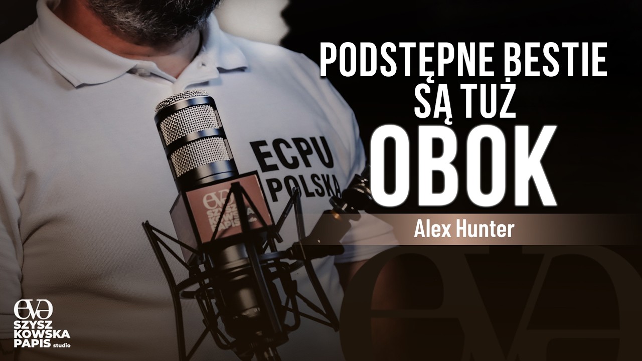 Polscy łowcy pedofil&oacute;w. Jak ratują nasze dzieci przed bezwzględnymi drapieżcami? | Alex Hunter