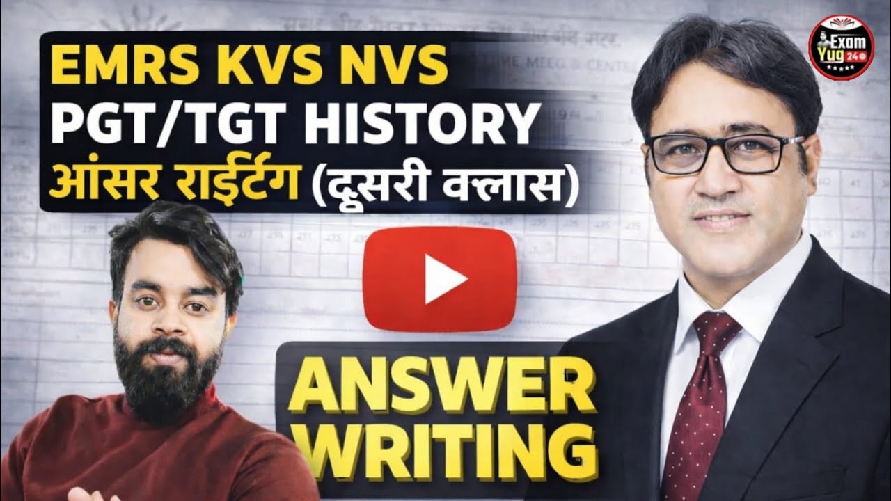 EMRS, KVS, NVS PGT/TGT HISTORY | Answer-Writing | Lec-02 | Exam 2026 | Exam Date | By Dr. Arvind Sir