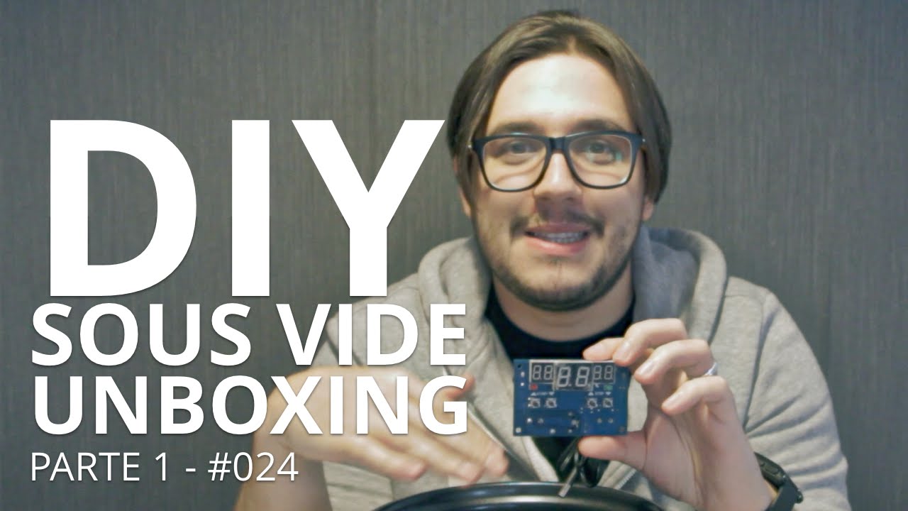 DIY SOUS VIDE - UNBOXING - PARTE 1/3 - 024