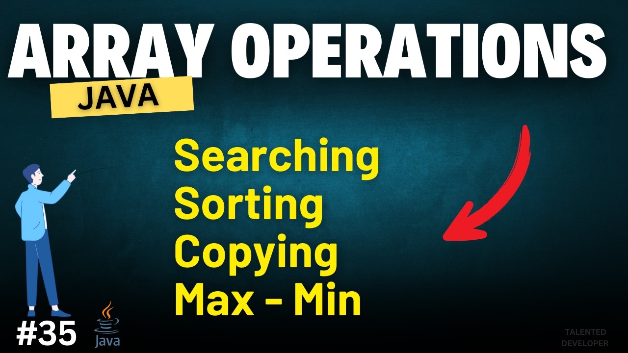 Common Array Operations in Java | Chapter-35 | Java Tutorial For Beginners