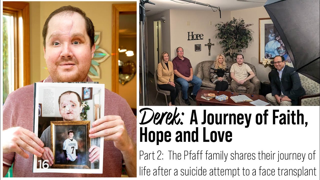 Derek: A Journey of Faith, Hope and Love- Part 2! Derek Pfaff and his family discuss their journey