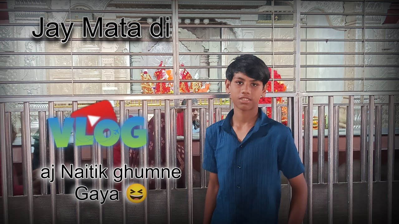Aaj Naitik ghumne Gaya hai par kaha batao || Jay Mata di || Renchuu vlog 🫣 #blogger 