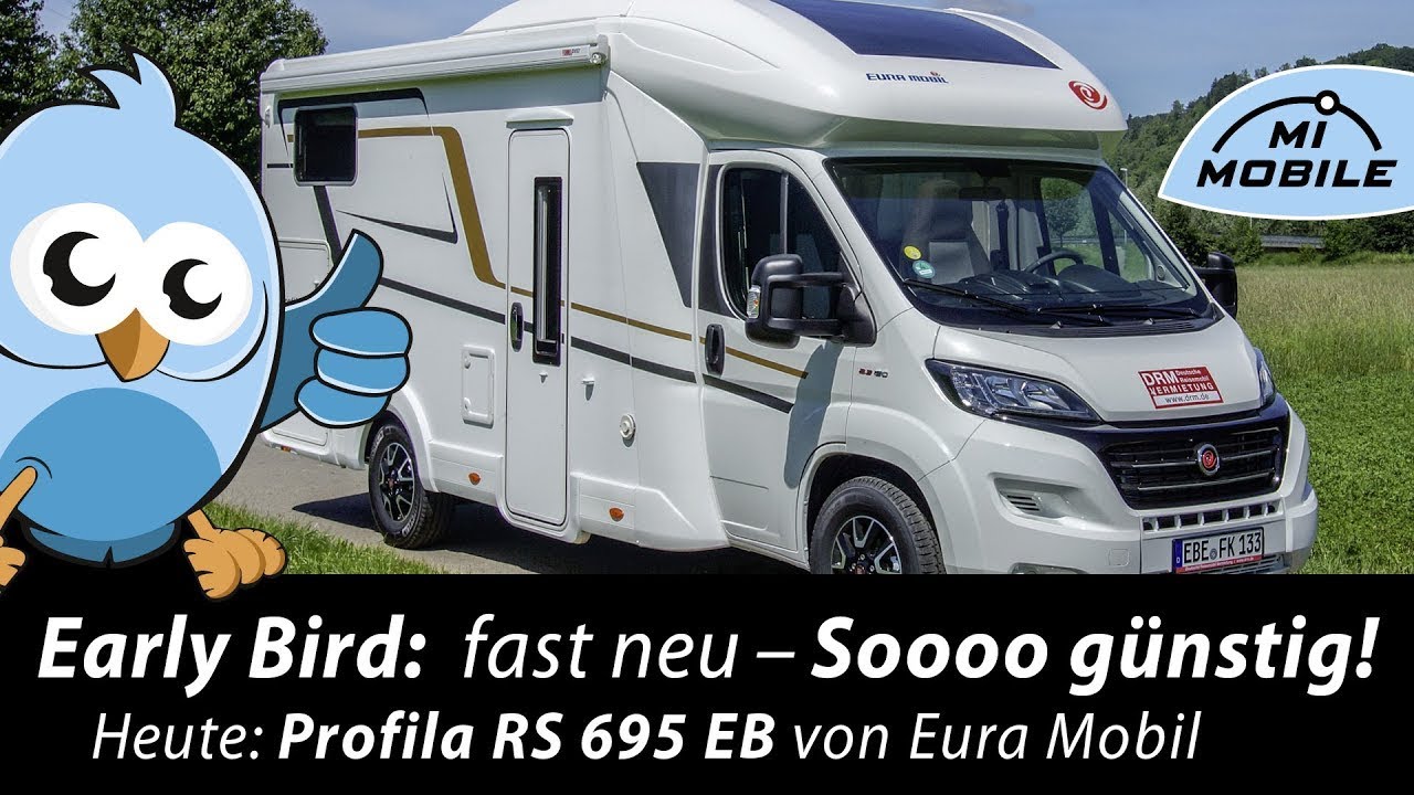 #008 Earlybird - Eura Mobil Profila RS 695 EB - Teilintegrierter mit Einzelbetten und Hubbett