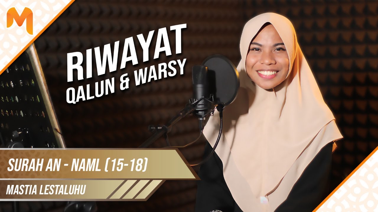 MERINDINGG! Tilawah Merdu Riwayat Qalun dan Warsy Surah An-Naml 15-18 || Mastia Lestaluhu