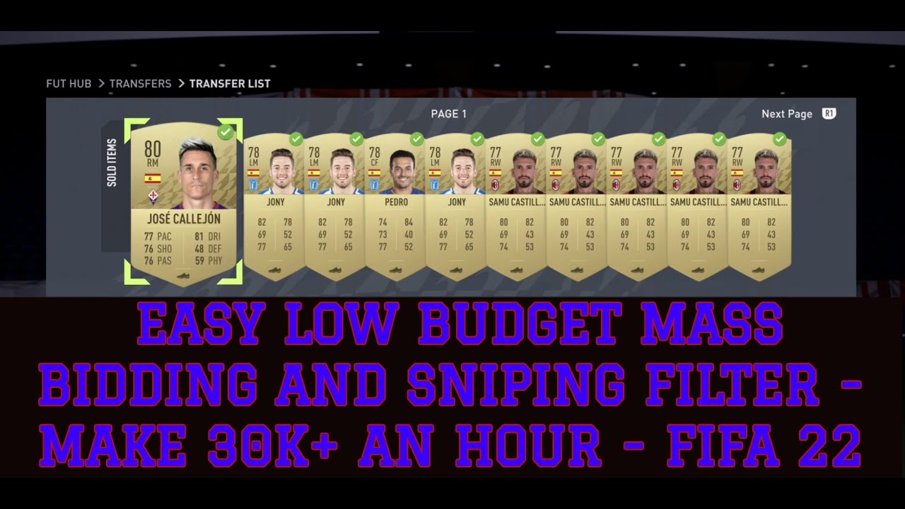 FIFA 22 TRADING TIPS - EASY LOW BUDGET MASS BIDDING AND SNIPING FILTER - MAKE 30K+ AN HOUR - FIFA 22