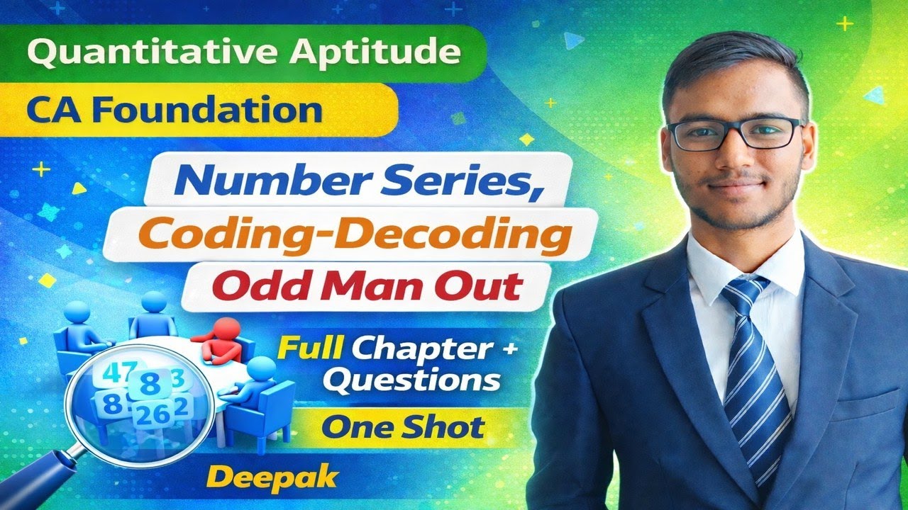 Number Series, Coding Decoding Odd Man Out | CA Foundation | Logical Reasoning | One Shot | Deepak
