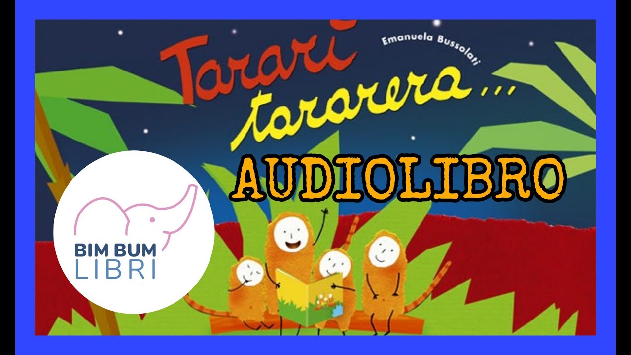 Tararì Tararera AUDIOLIBRO | Bim Bum Libri | Libri e storie per bambini