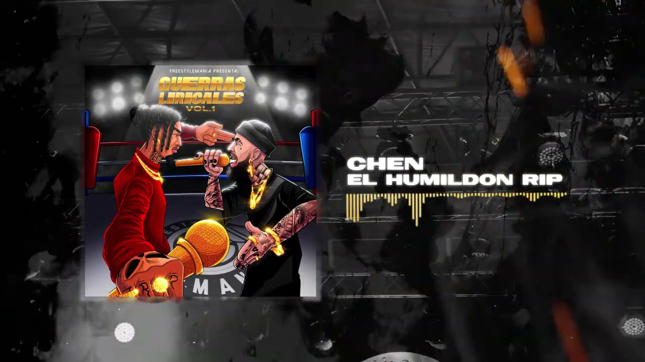 Freestyle Mania presenta | Chen | EL HUMILDON RIP [Audio Video]