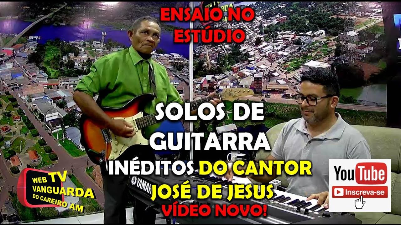 ENSAIO: 03 SOLOS DE GUITARRA  INÉDITOS DO CANTOR JOSÉ DE JESUS